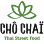Chô Chaï