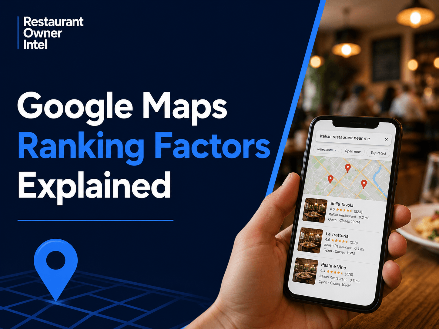 Google Maps Ranking Factors Explained: What Restaurant Owners Can Actually Influence