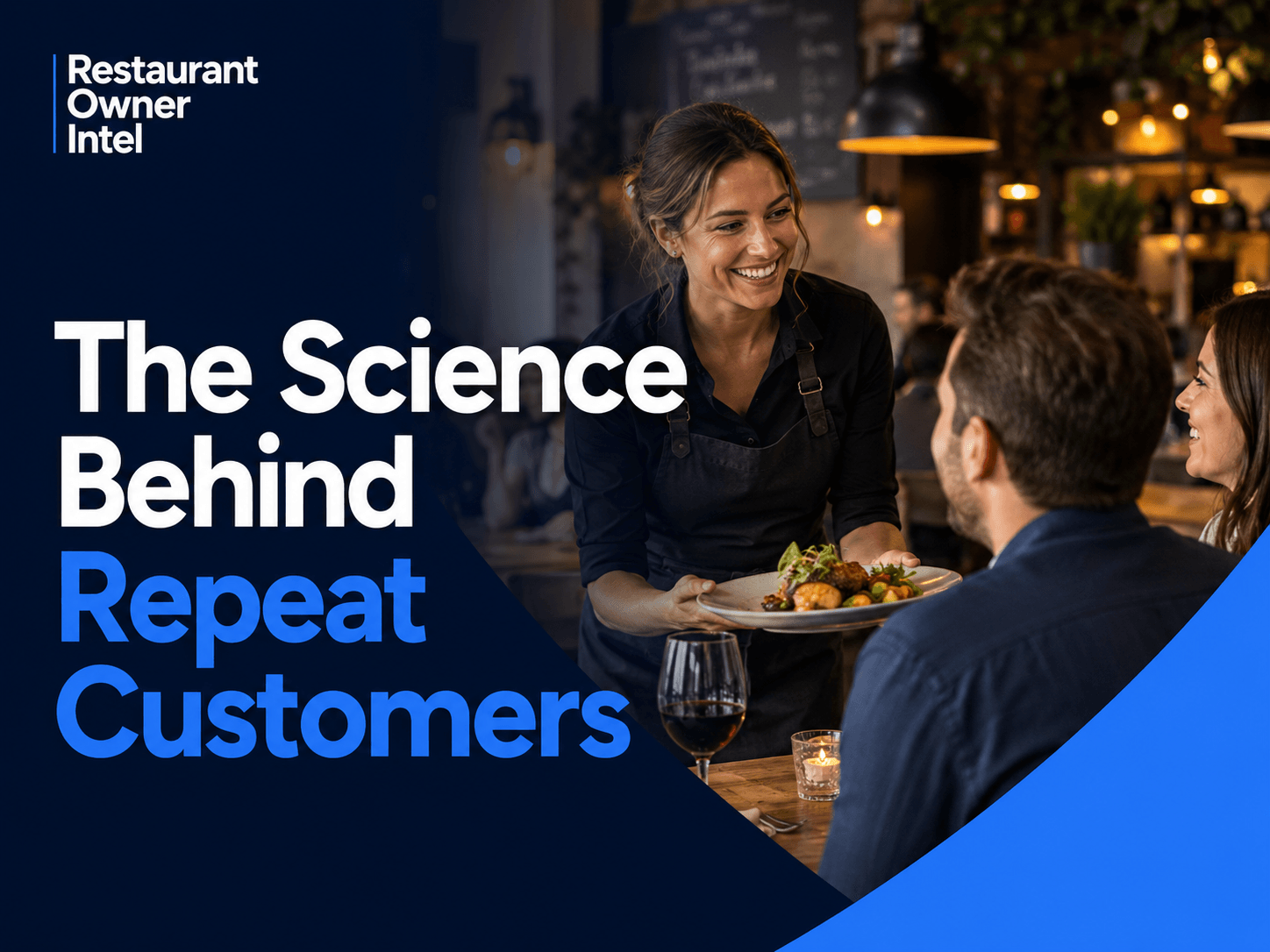 The Science Behind Repeat Customers: Why Diners Come Back Again and Again
