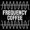 Frequency Coffee