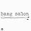 Bang Salon