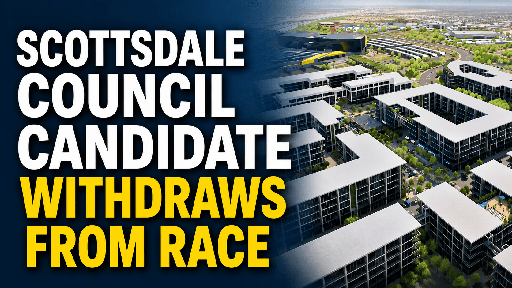 Scottsdale Council Candidate Withdraws From Race