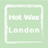 Hot Wax London