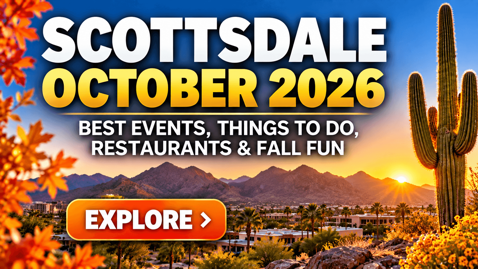 Scottsdale October 2026: Best Events, Things to Do, Restaurants & Fall Fun