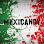 Mexicandy