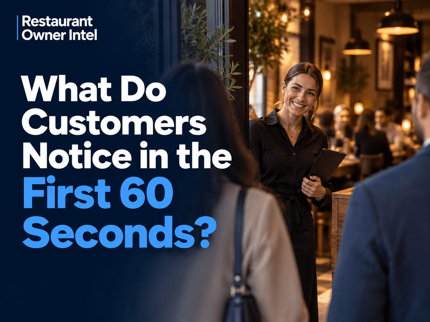 What Do Customers Notice in the First 60 Seconds?