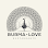 Burma Love