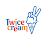 Twice Cream