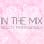 IN THE MIX BEAUTY PROFESSIONALS, LLC