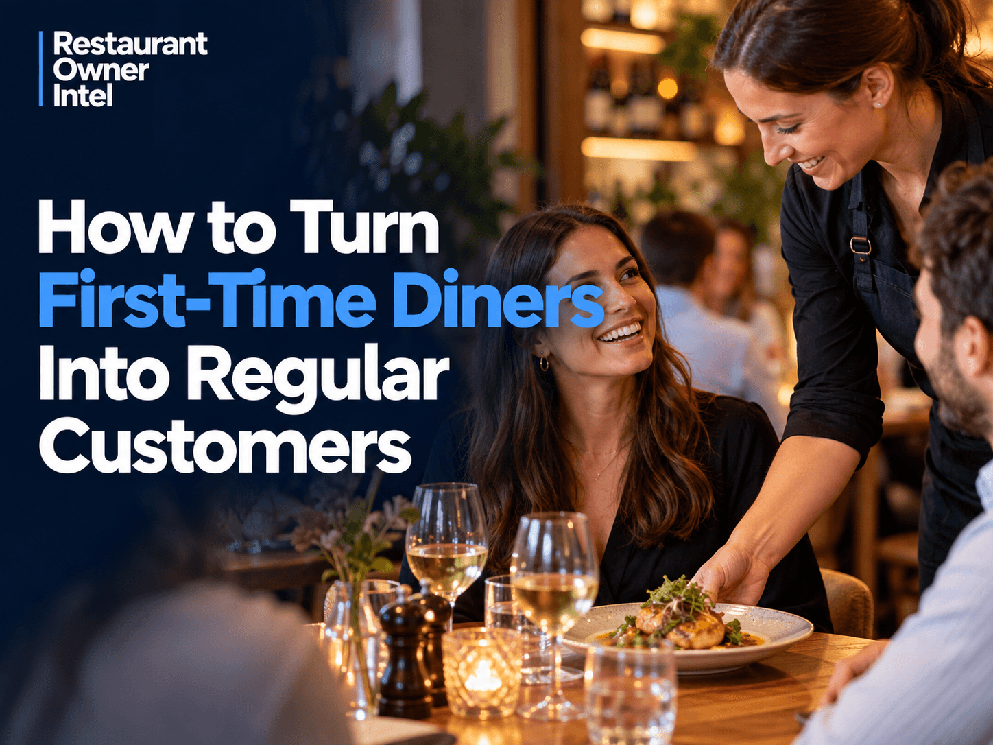 How to Turn First-Time Diners Into Regular Customers
