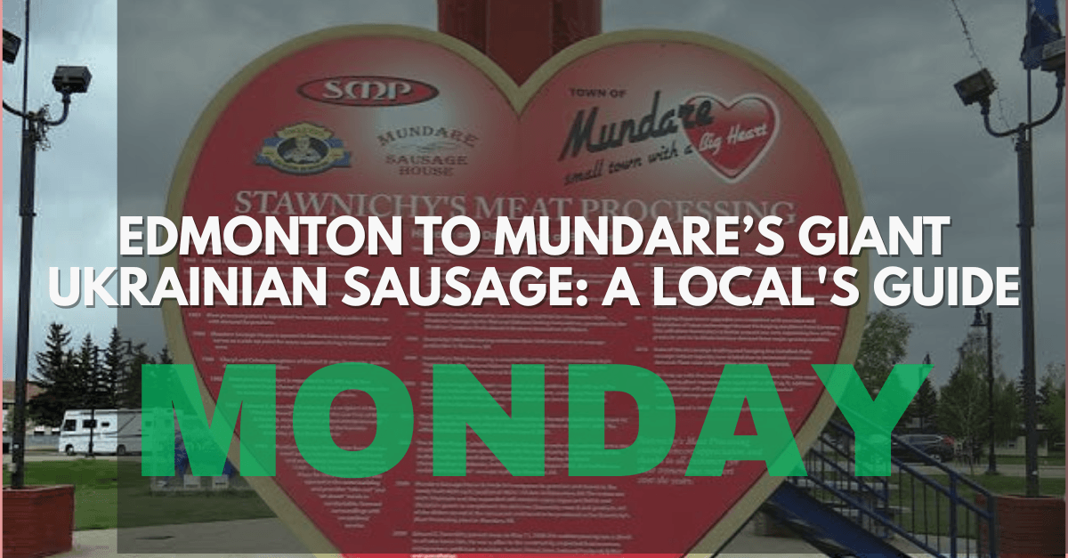 Edmonton's Best Kept Secret: The Giant Sausage Road Trip You NEED to Take!