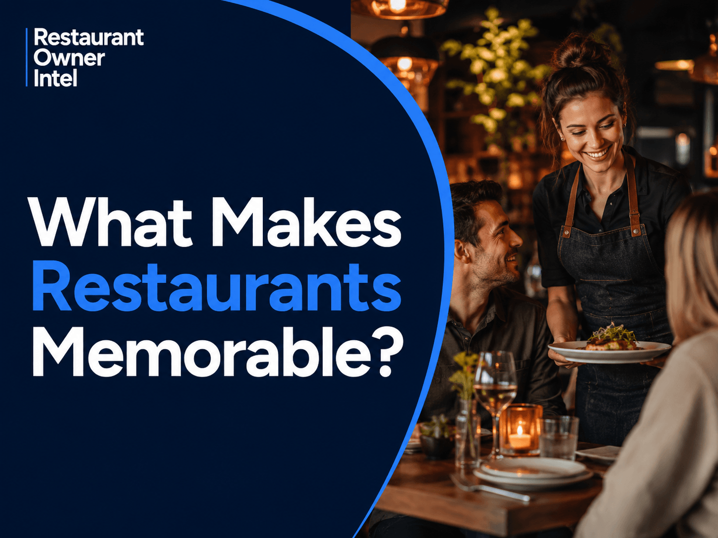 What Makes Restaurants Memorable? The Small Details Customers Never Forget