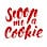Scoop Me a Cookie