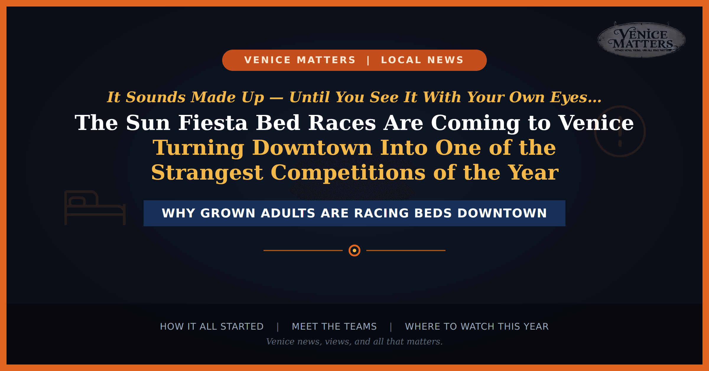 Why Are People Racing Beds Through Downtown Venice?