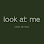 Look At Me