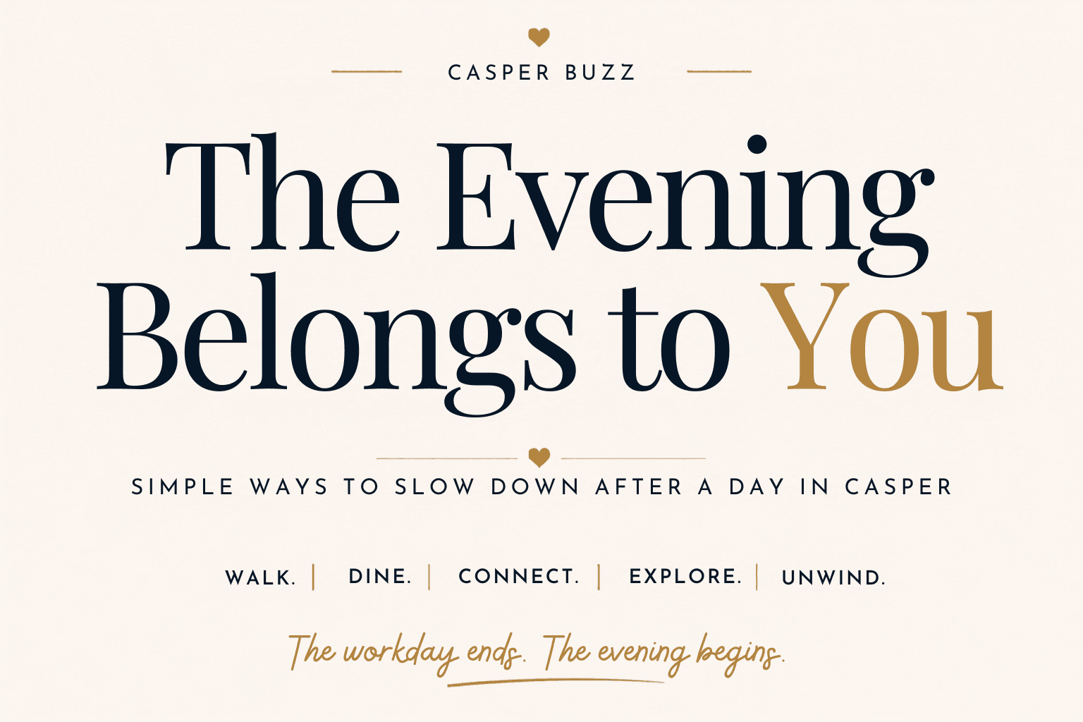 The Evening Belongs to You