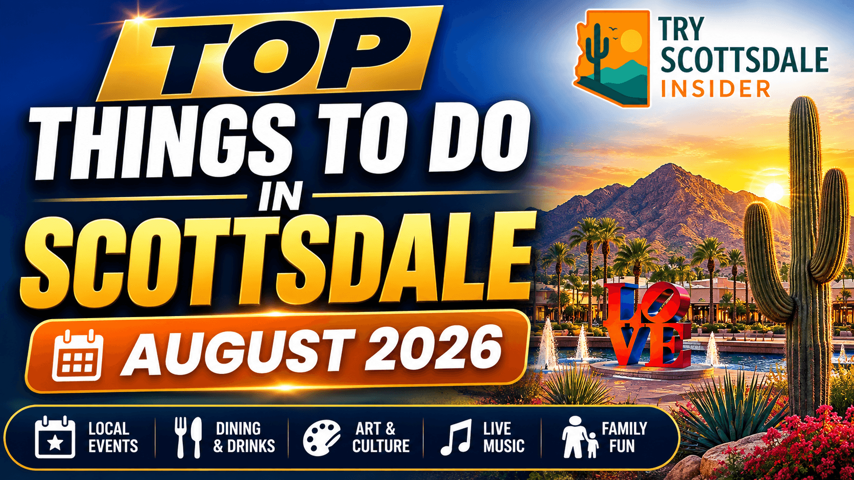 Top Things to Do in Scottsdale – August 2026