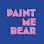 PAINT ME BEAR