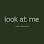 Look at Me