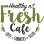 Healthy N' Fresh Cafe