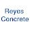 Reyes Concrete