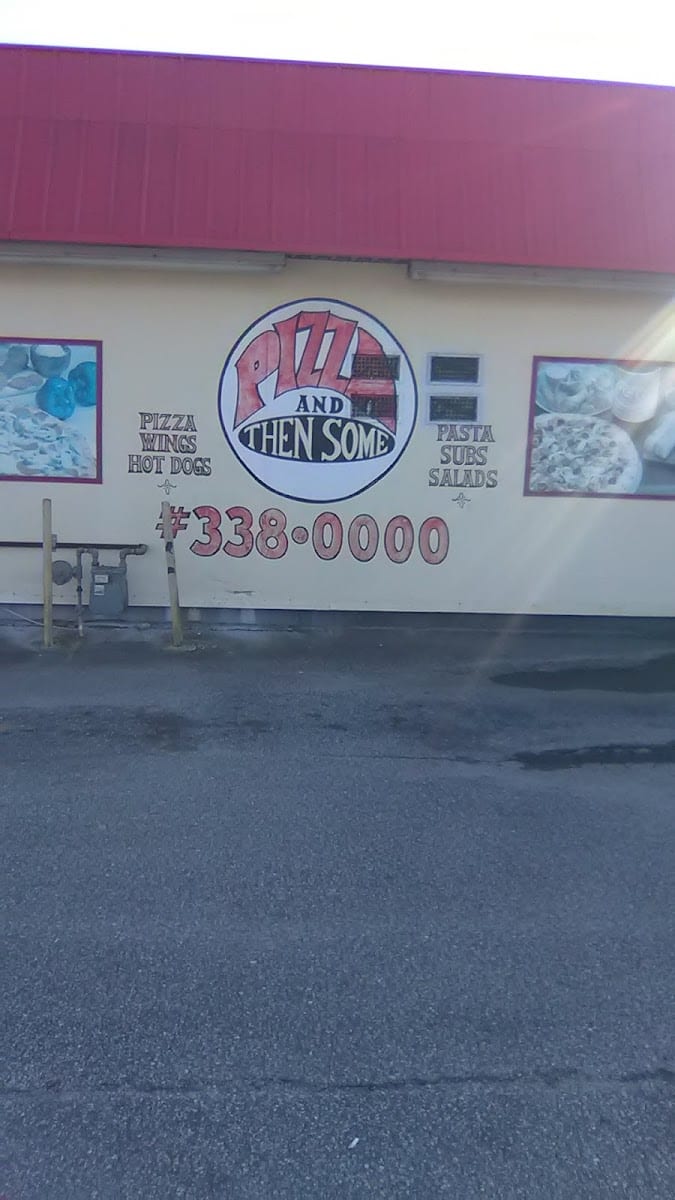 Pizza And Then Some