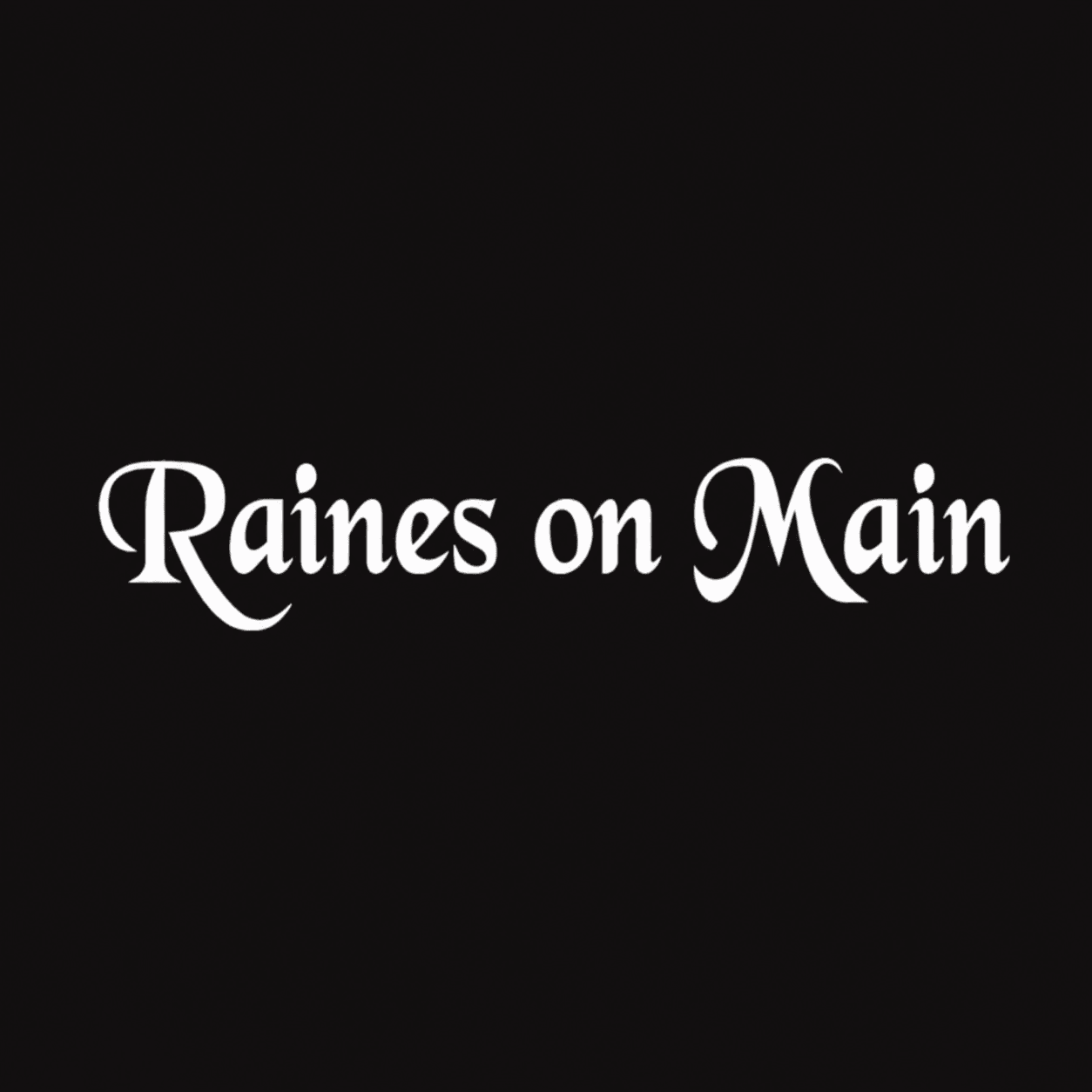 Raines on Main