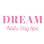 Dream Nails Day Spa (Dowlen Road B)