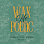 Wax Me Poetic