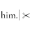 him. barber