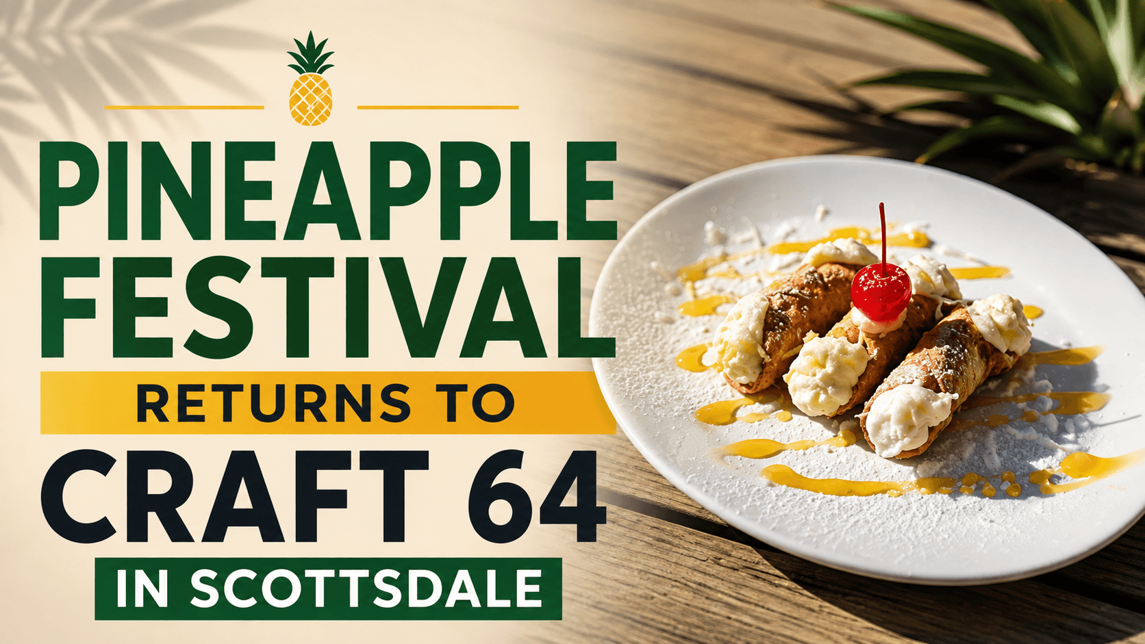 Pineapple Festival Returns to Craft 64 in Scottsdale Arizona