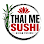 Thai Me Sushi