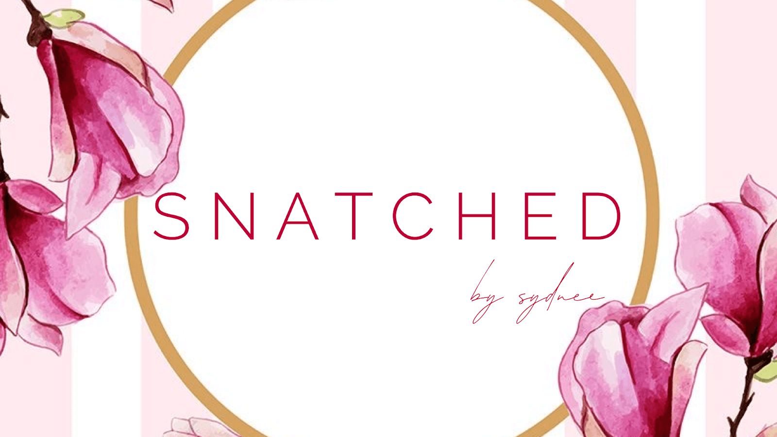 SNATCHED by Sydnee