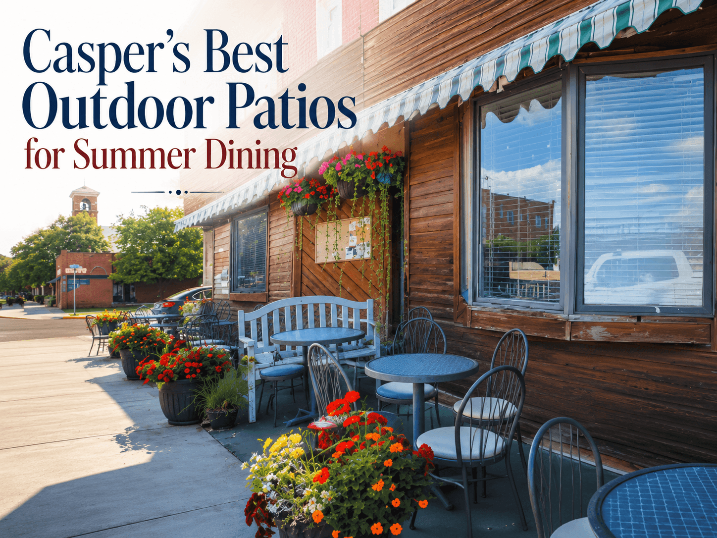 Casper's Best Outdoor Patios for Summer Dining