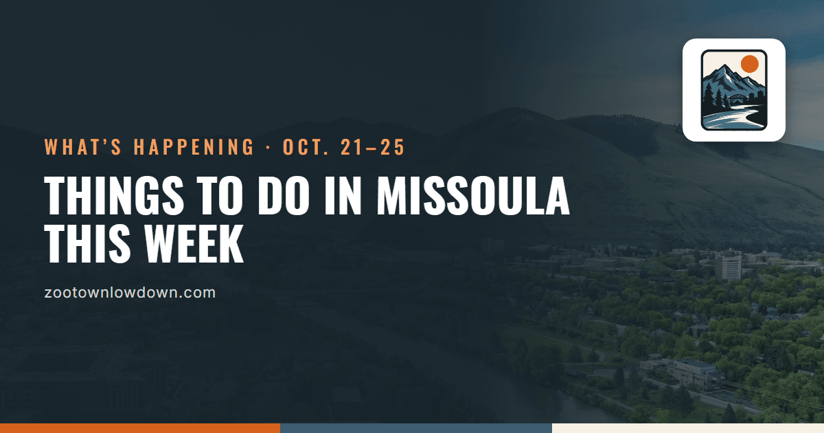 Things to do in Missoula this week