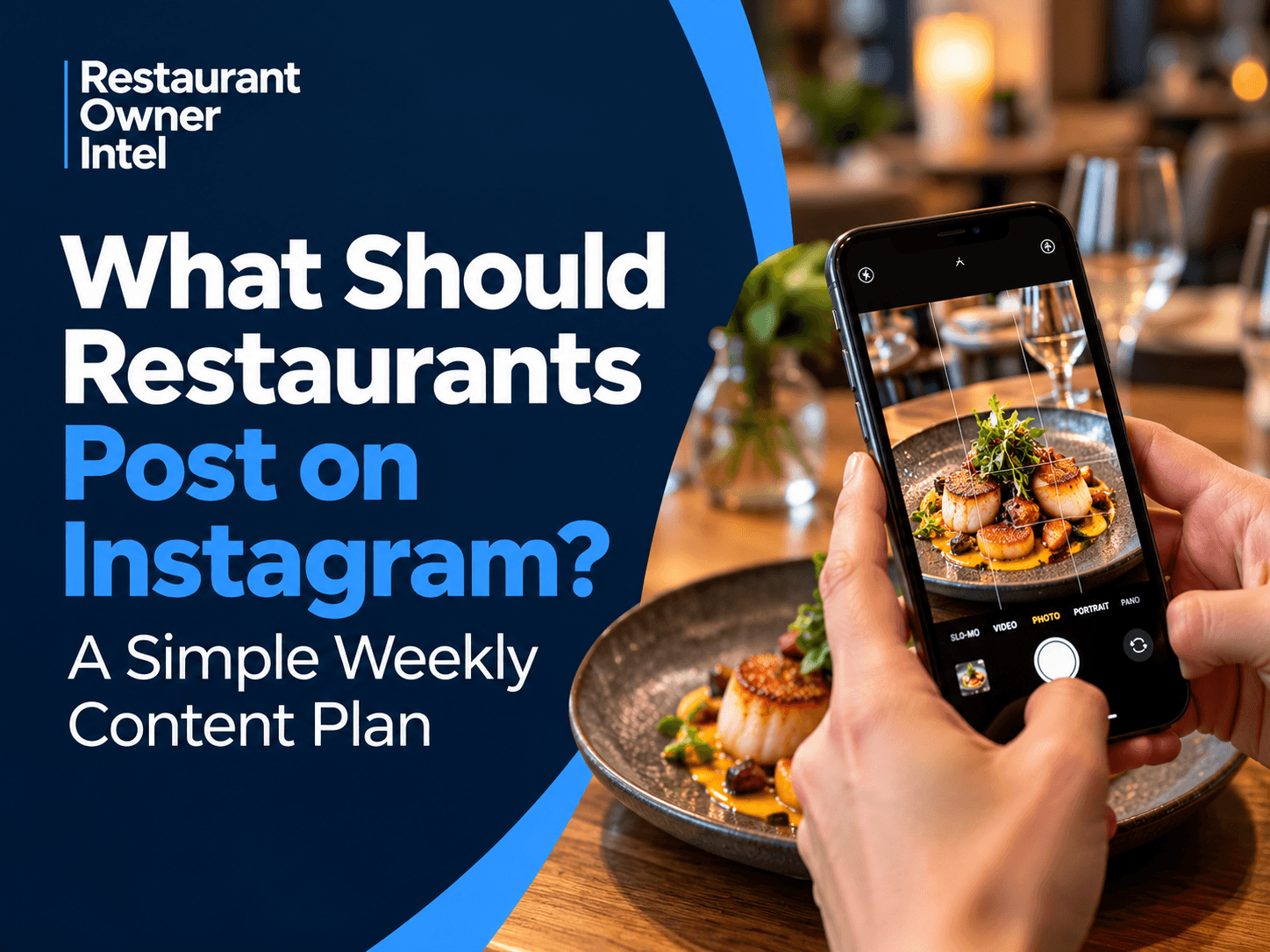 What Should Restaurants Post on Instagram? A Simple Weekly Content Plan