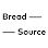 Bread Source