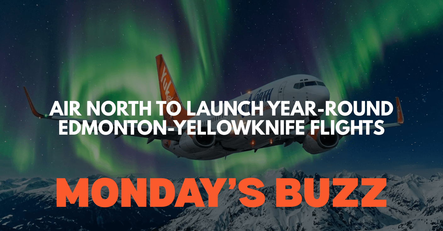 ✈️ Air North Shakes Up the North: Year-Round Edmonton-Yellowknife Flights Are HERE!