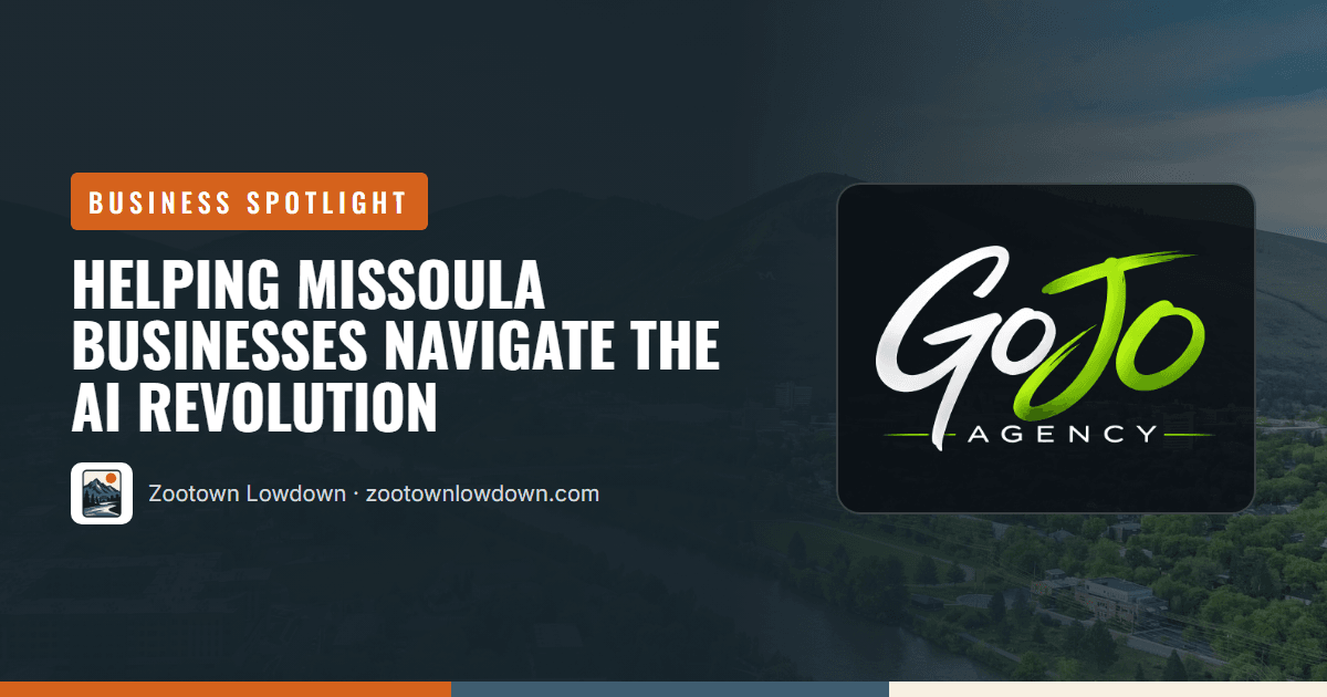 Can AI Help Missoula Businesses Compete? GoJo Agency Thinks So.