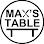 Max's Table