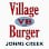 Village Burger