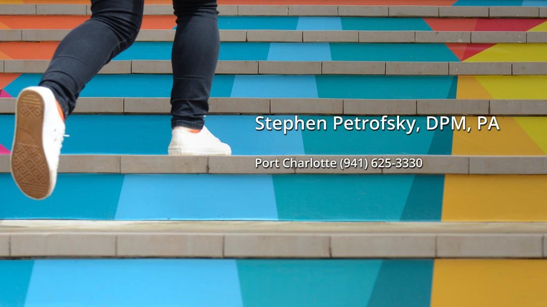 Stephen Petrofsky, DPM, PA