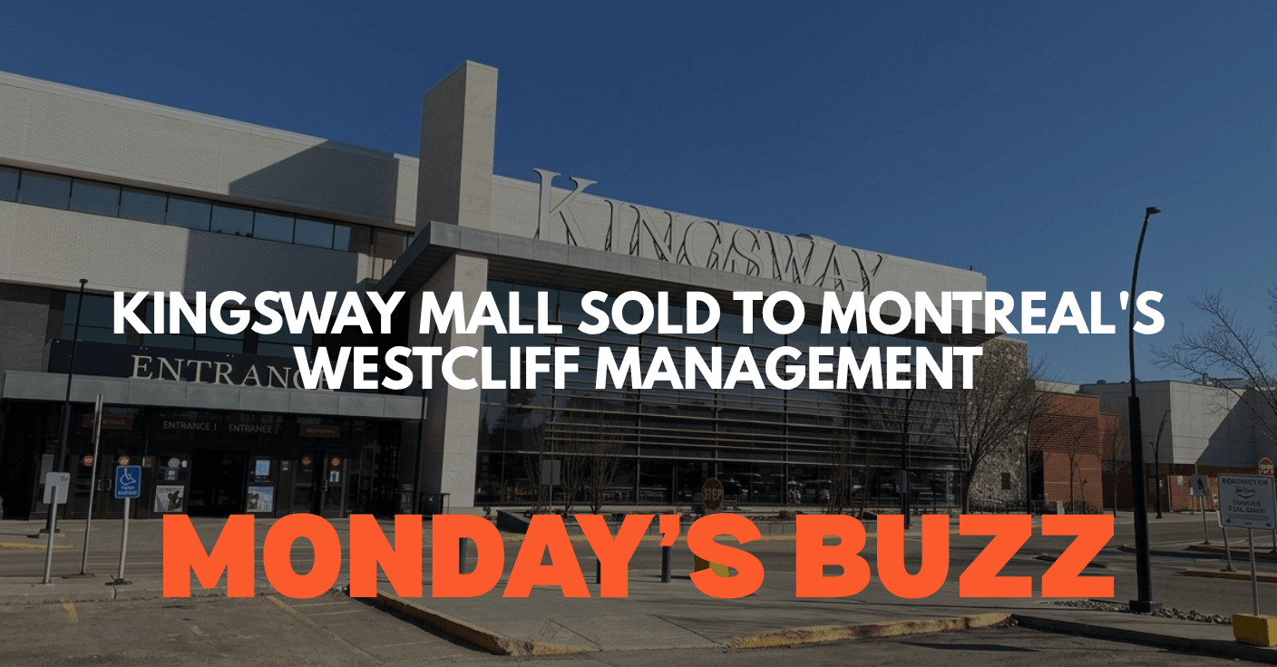 π¨ SOLD! Montreal Firm Snags Kingsway Mall!