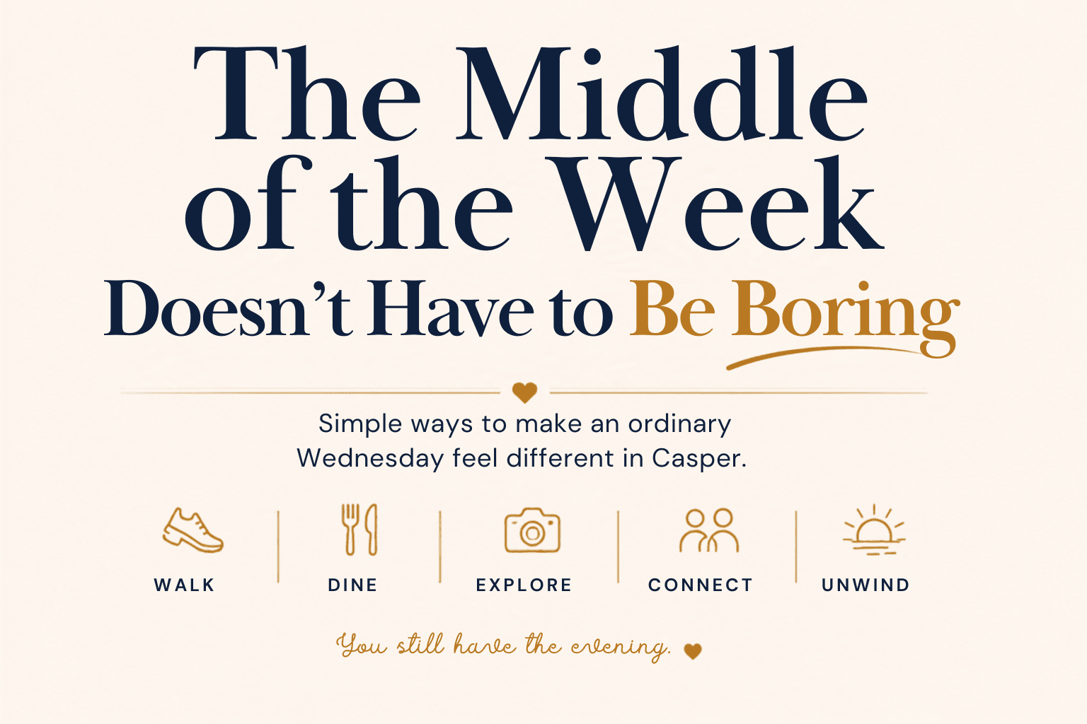 The Middle of the Week Doesn't Have to Be Boring