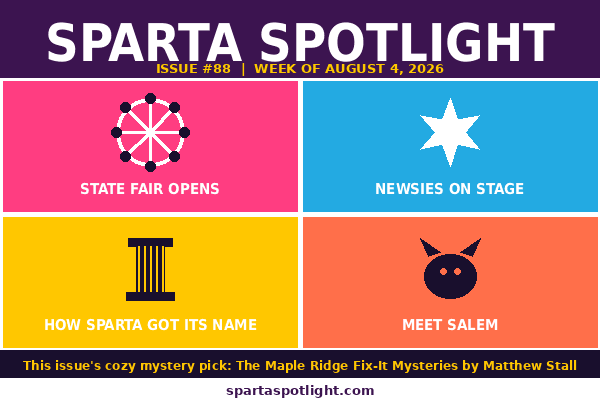 ⭐ State Fair Season, NEWSIES Weekend & Meet Salem - Sparta's Weekly Buzz