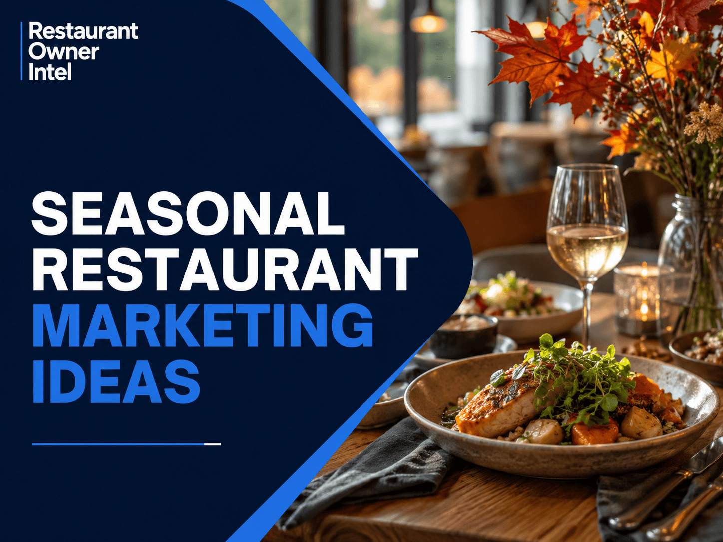 Seasonal Restaurant Marketing Ideas That Give Customers a Reason to Visit