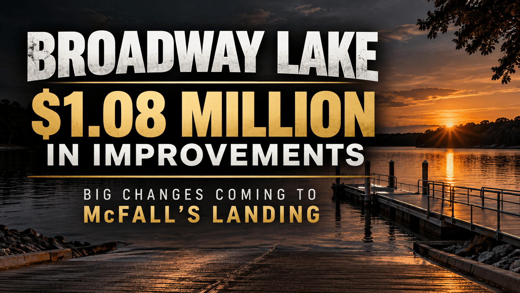 Broadway Lake Landing Gets $1.08 Million for Major Upgrades