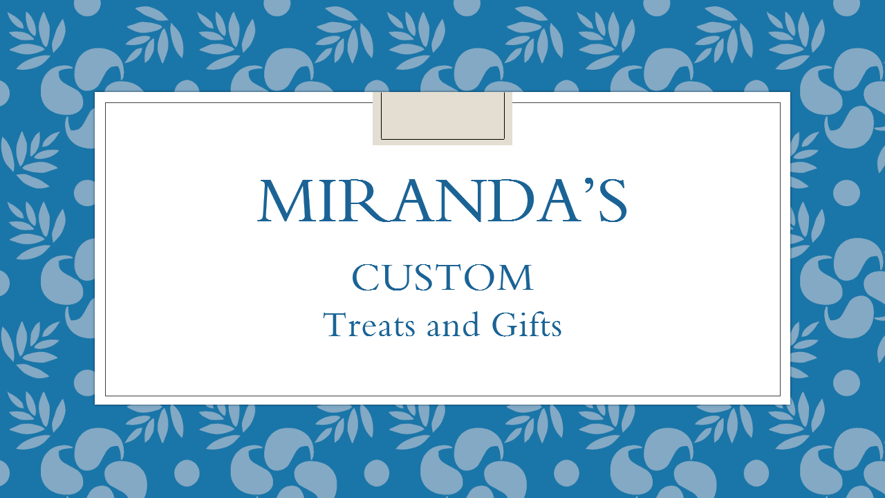 Miranda's Custom Treats