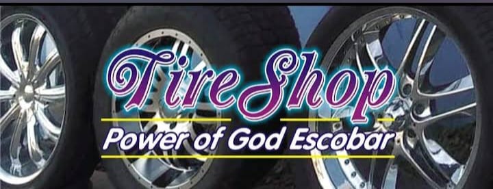Power of God tire shop Escobar