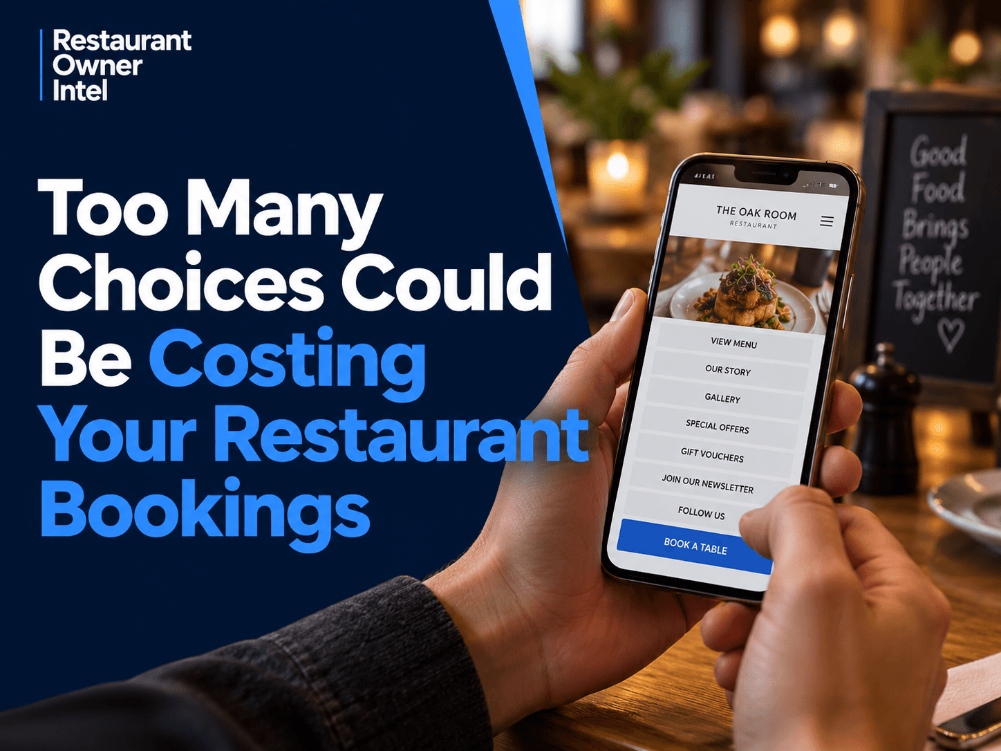 Too Many Choices Could Be Costing Your Restaurant Bookings